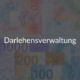 Darlehensverwaltung