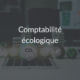 Branchenmodul_Comptabilité écologique